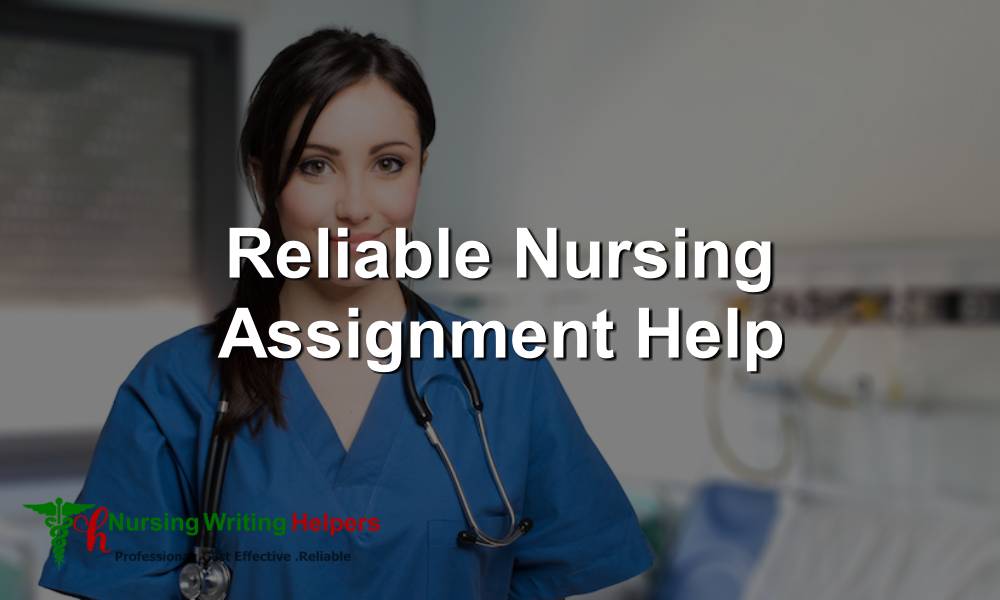 Reliable Nursing Assignment Help