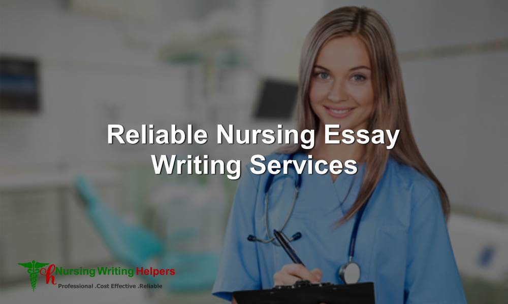 Get Reliable Nursing Essay Writing Services
