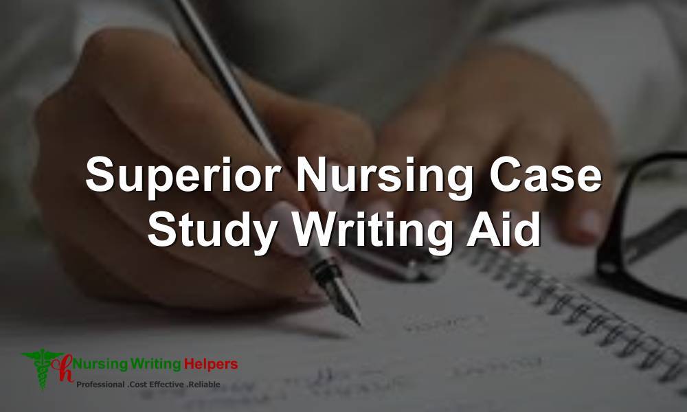 APA Nursing Case Study Writing Services