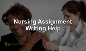 Nursing Assignment Writing Help