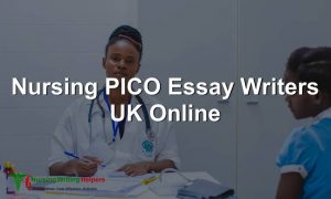 Nursing PICO Essay Writers UK Online